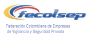 Fecolsep – Federación Colombiana de Empresas de Vigilancia y Seguridad Privada